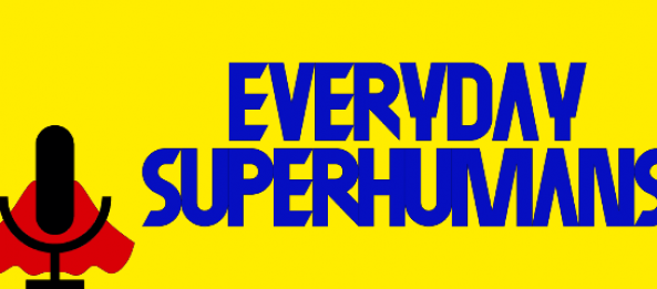 CRG on the “Everyday Superhumans” podcast!